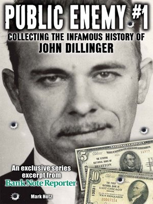 cover image of Public Enemy #1 - the Infamous History of John Dillinger